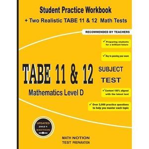 TABE 11&12 Subject Test Mathematics Level D: Student Practice Workbook + Two Rea